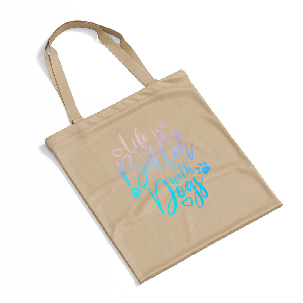 Life Is Better With Dogs With Blue Gradient Font Totes at $22.95 found at Personalizedpetlovergifts