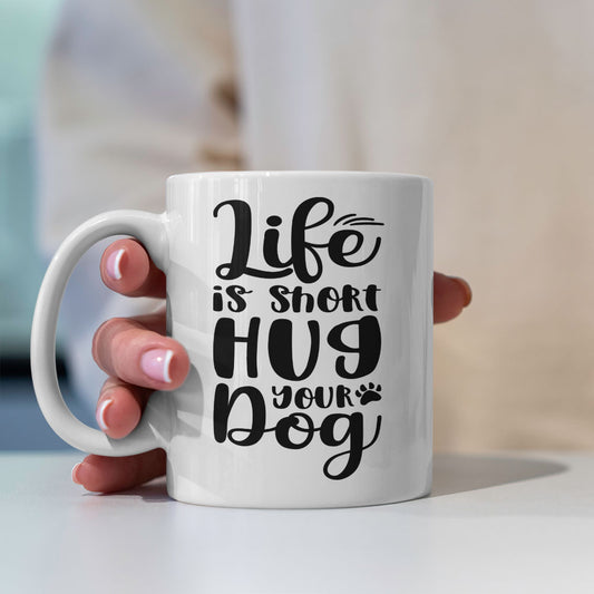 Life Is Short Hug Your Dog Mugs at $13.95 found at Personalizedpetlovergifts