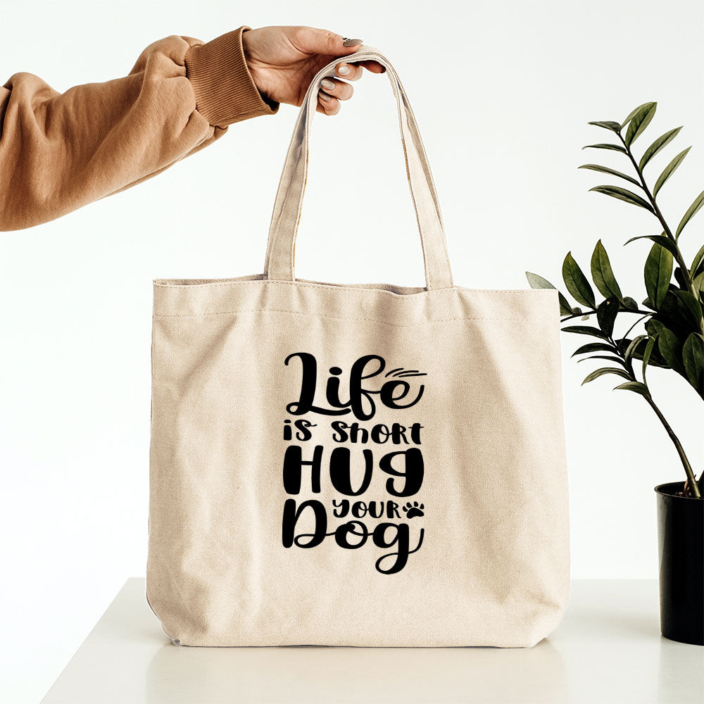 Life Is Short Hug Your Dog Totes at $22.95 found at Personalizedpetlovergifts