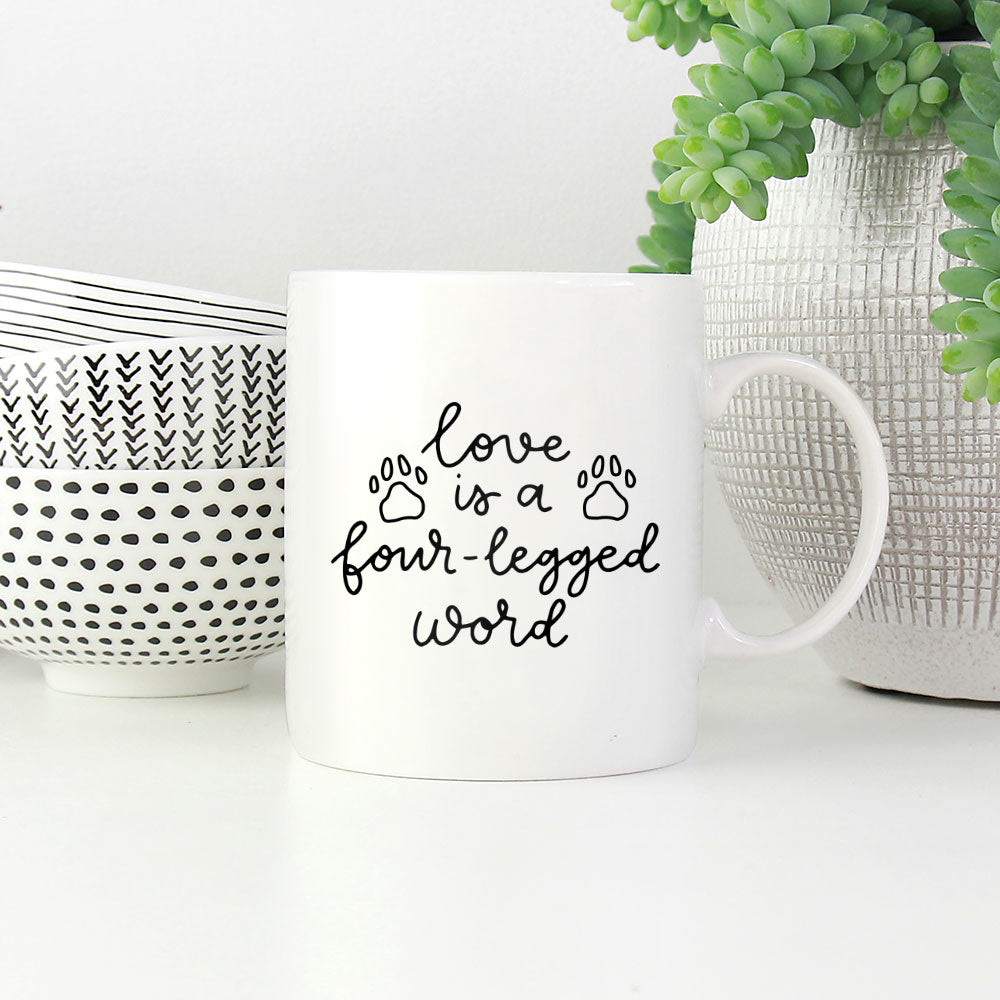 Love Is A Four Legged Word Mugs at $13.95 found at Personalizedpetlovergifts