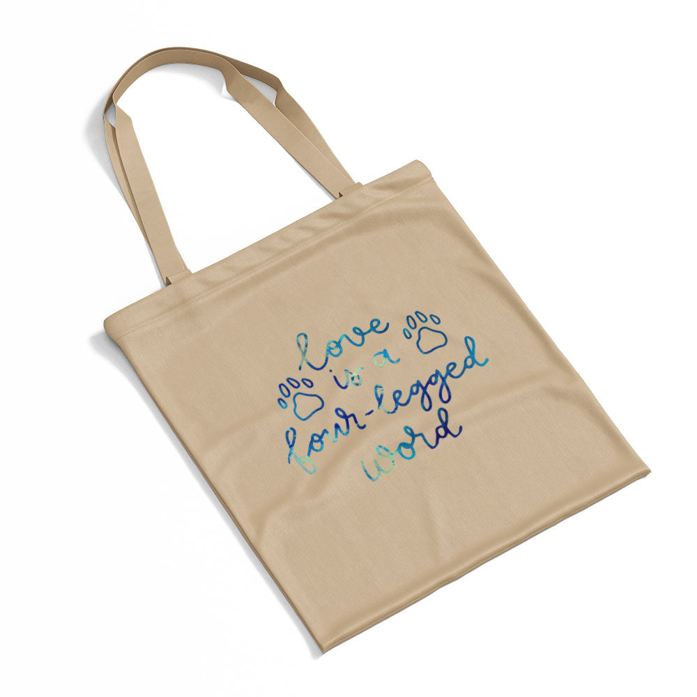 Love Is A Four Legged Word With Blue Paint Font Totes at $22.95 found at Personalizedpetlovergifts