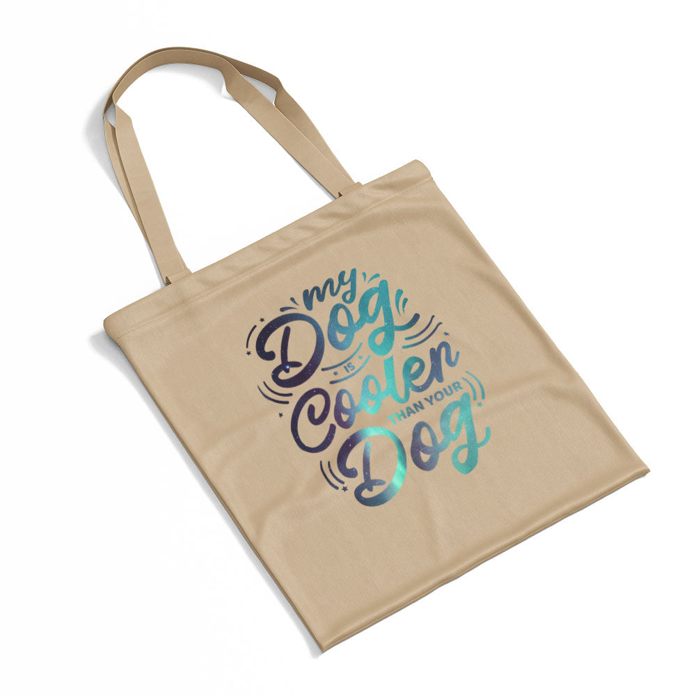 My Dog Is Cooler Than Your DOg With Green Galaxy Font Totes at $22.95 found at Personalizedpetlovergifts