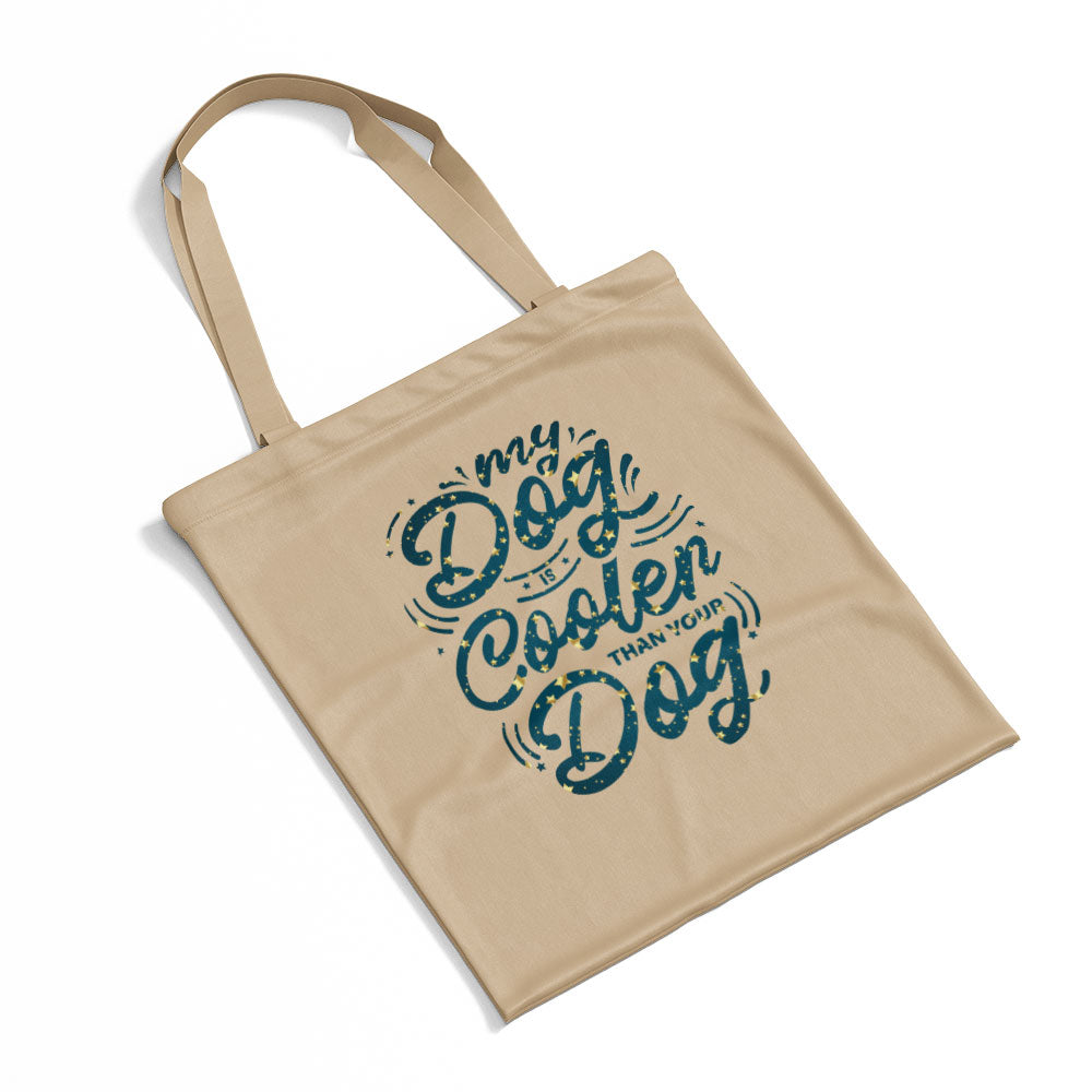 My Dog Is Cooler Than Your DOg With Star Font Totes at $22.95 found at Personalizedpetlovergifts