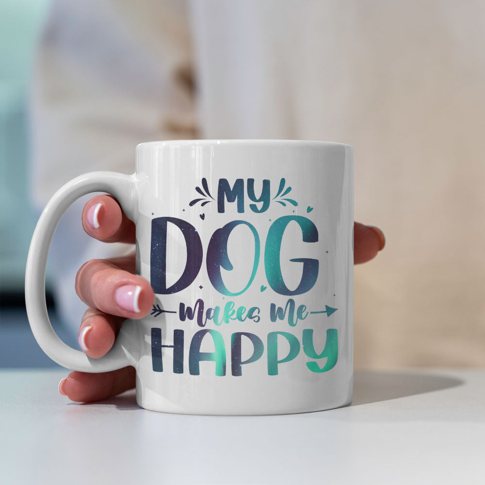 My Dog Makes Me Happy with Green Galaxy font Mugs at $13.95 found at Personalizedpetlovergifts