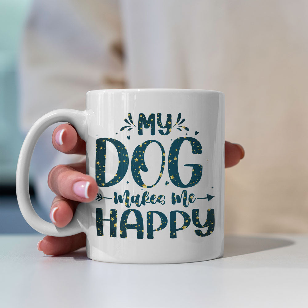 My Dog Makes Me Happy with star font Mugs at $13.95 found at Personalizedpetlovergifts