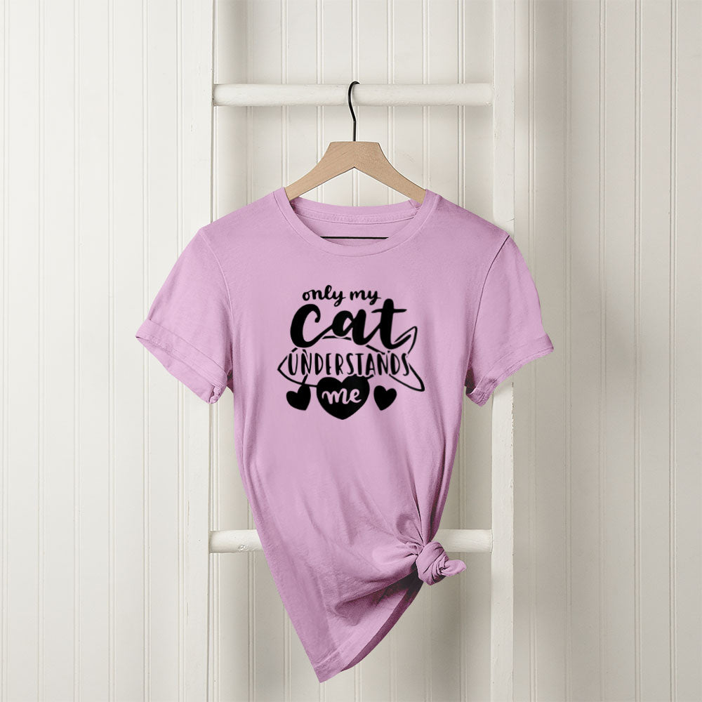 Only My Cat Understands Me Unisex T-Shirt at $22.95 found at Personalizedpetlovergifts