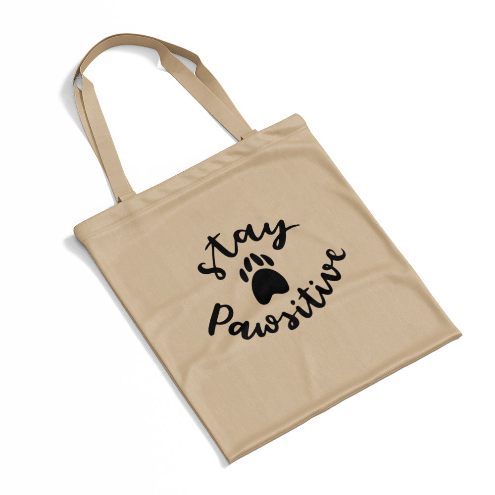 Stay Pawsitive Totes at $22.95 found at Personalizedpetlovergifts