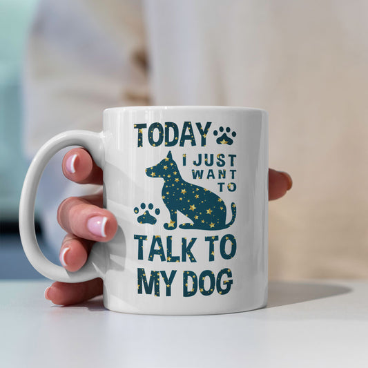 Today I Just Want To Talk To My Dog with star font Mugs at $13.95 found at Personalizedpetlovergifts