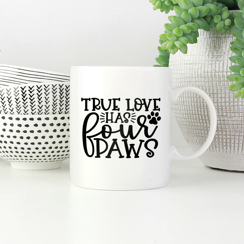 True Love Has Fours Paws Mugs at $13.95 found at Personalizedpetlovergifts