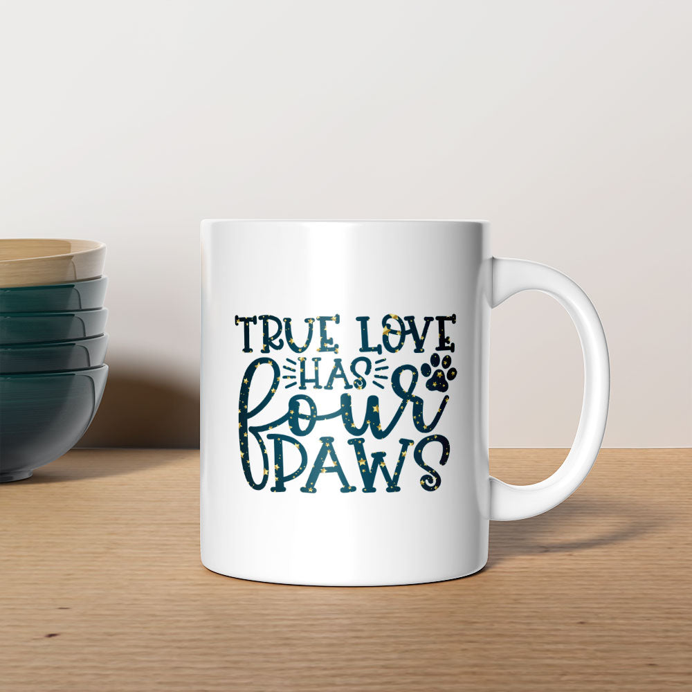 True Love Has Fours Paws with star font Mugs at $13.95 found at Personalizedpetlovergifts