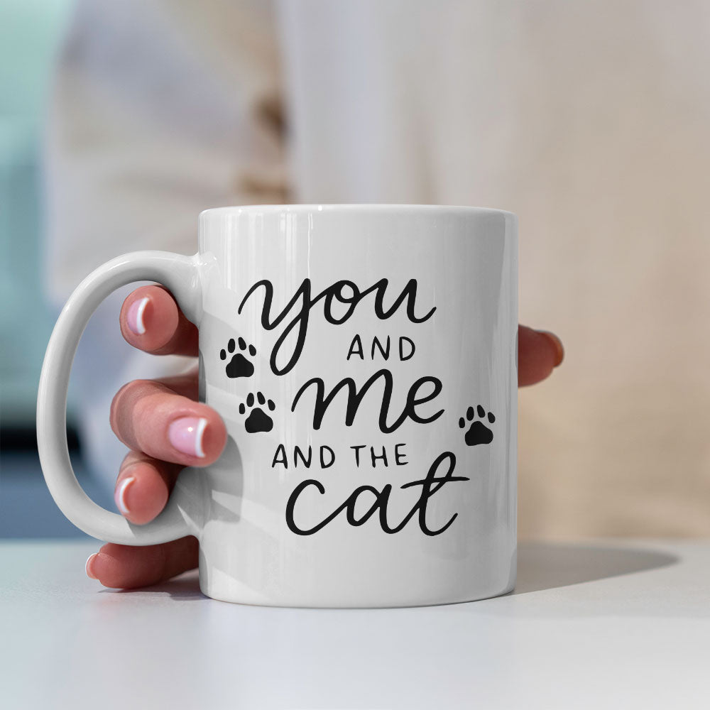 You And Me And The Cat Coffee Mug at $13.95 found at Personalizedpetlovergifts