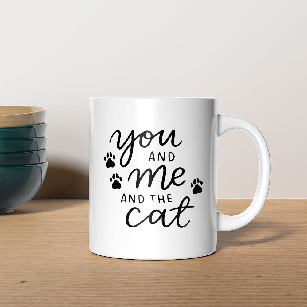 You And Me And The Cat Coffee Mug at $13.95 found at Personalizedpetlovergifts