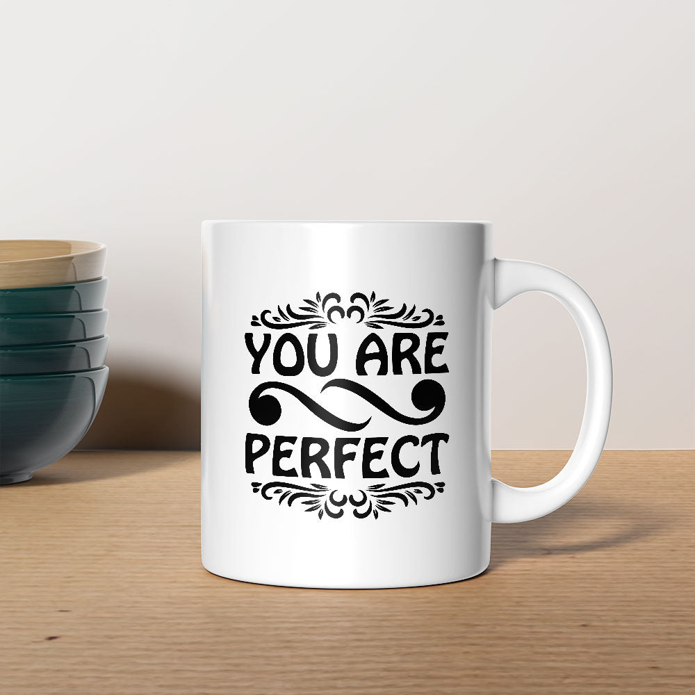 You Are Perfect Coffee Mug at $13.95 found at Personalizedpetlovergifts