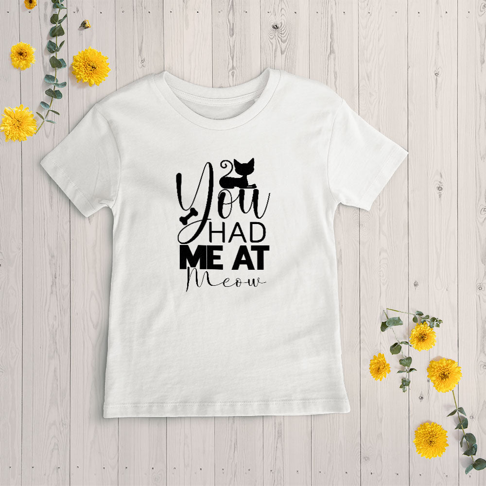 You Had Me At Meow With Kitten Unisex T-Shirt at $22.95 found at Personalizedpetlovergifts