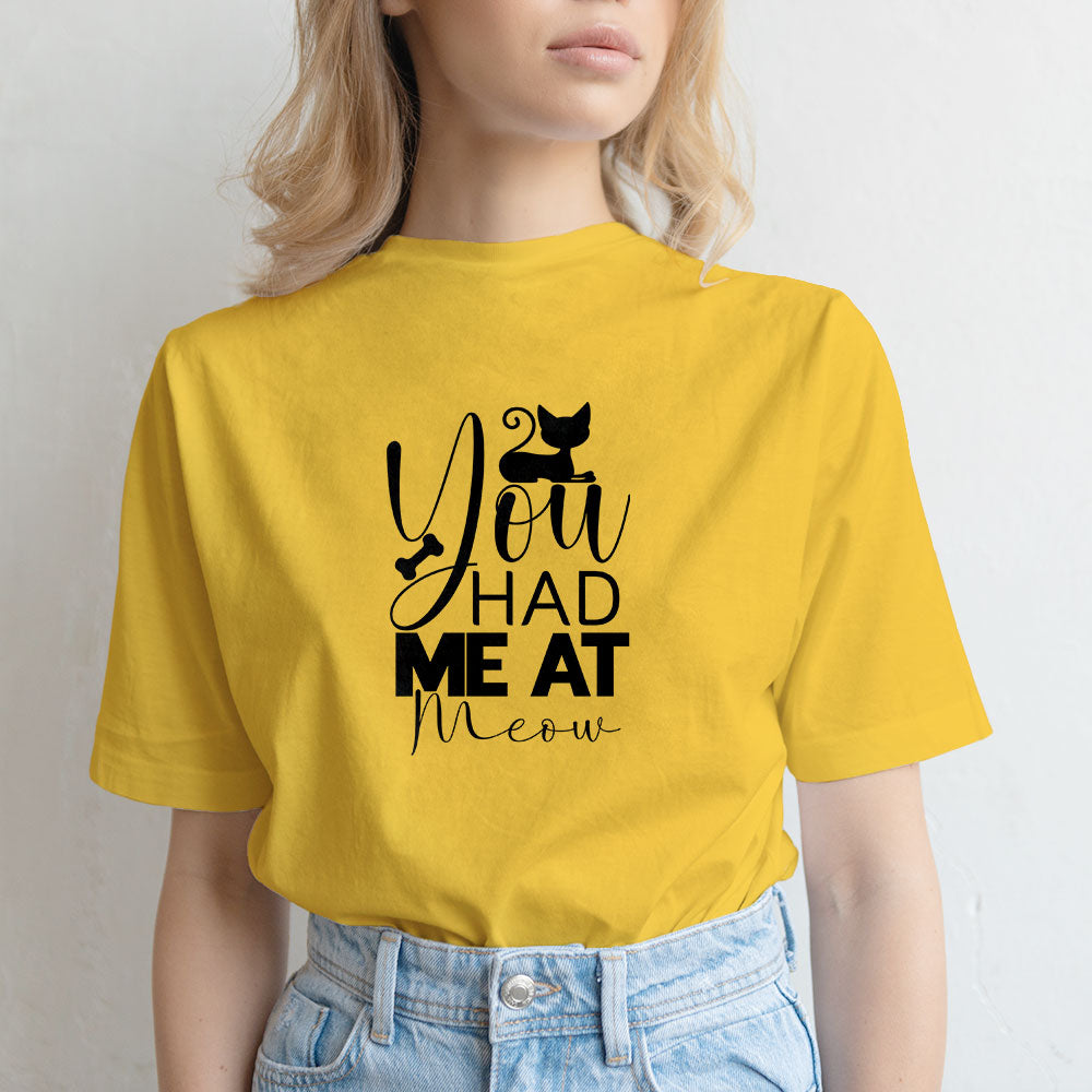 You Had Me At Meow With Kitten Unisex T-Shirt at $22.95 found at Personalizedpetlovergifts