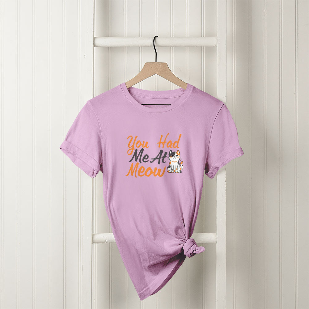 You Had Me At Meow Unisex T-Shirt at $22.95 found at Personalizedpetlovergifts