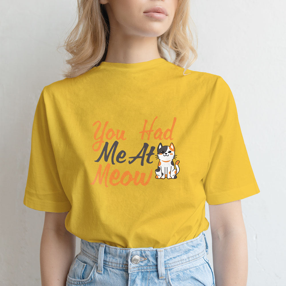 You Had Me At Meow Unisex T-Shirt at $22.95 found at Personalizedpetlovergifts