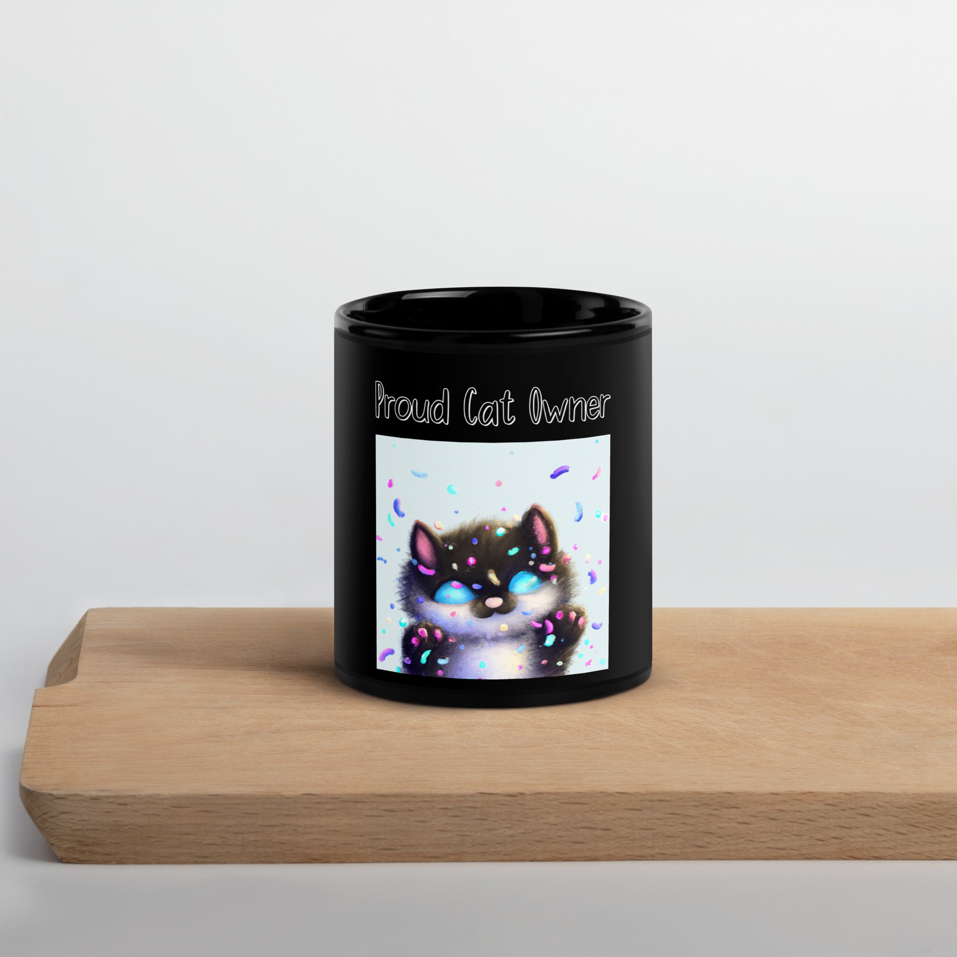 Black Glossy Mug with Kitten With Confetti with text "Proud Cat Owner" at $25.97 found at Personalizedpetlovergifts