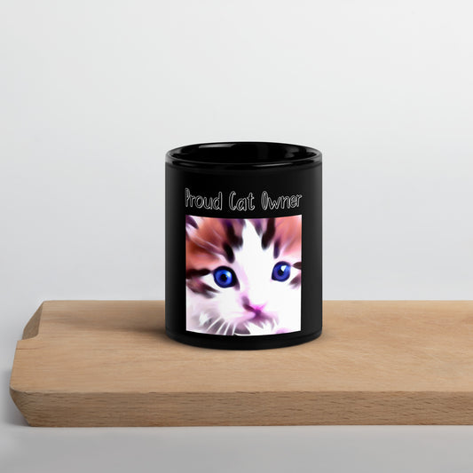 Black Glossy Mug with Kitten With Blue Eyes with a text "Proud Cat Owner" at $25.97 found at Personalizedpetlovergifts