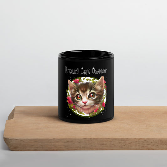 Black Glossy Mug with Kitten Portrait With Flowers with a text "Proud Cat Owner" at $25.97 found at Personalizedpetlovergifts