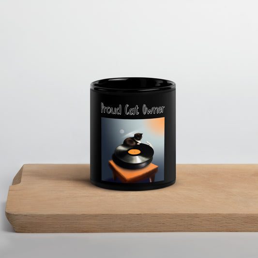 Black Glossy Mug with Kitten On a Vinyl Player with a text "Proud Cat Owner" at $25.97 found at Personalizedpetlovergifts