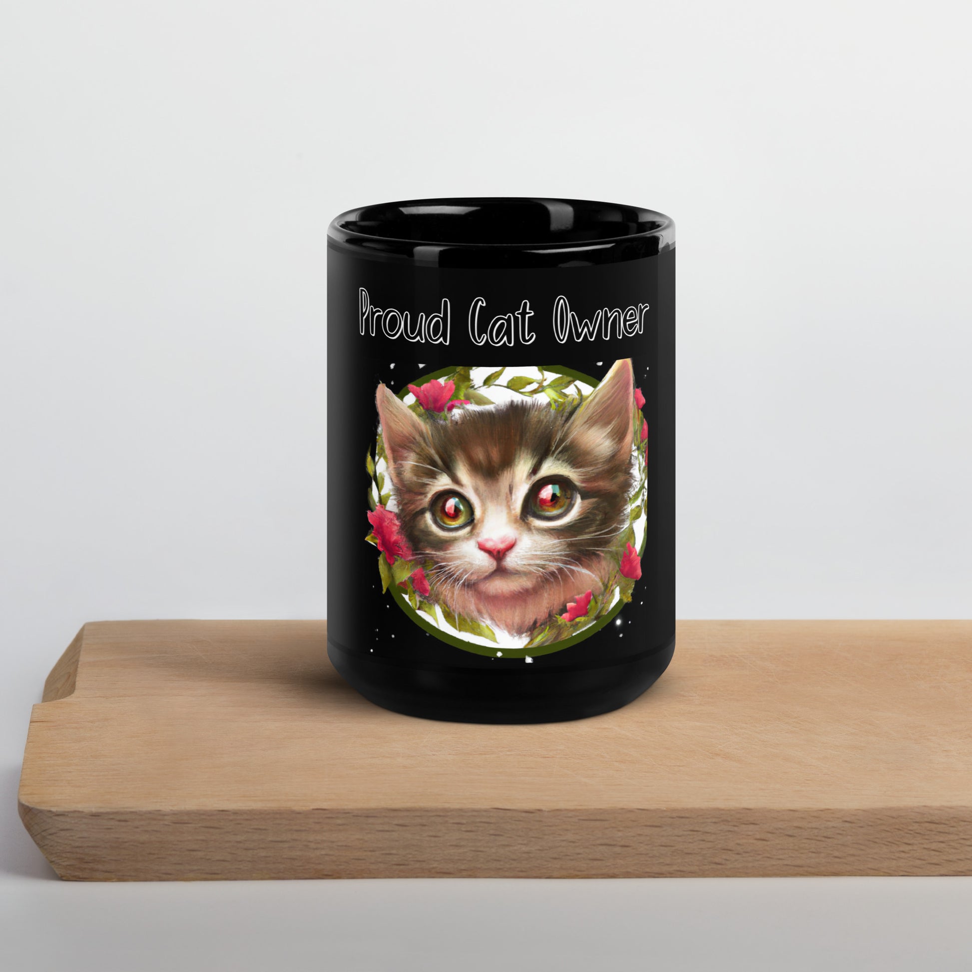 Black Glossy Mug with Kitten Portrait With Flowers with a text "Proud Cat Owner" at $25.97 found at Personalizedpetlovergifts