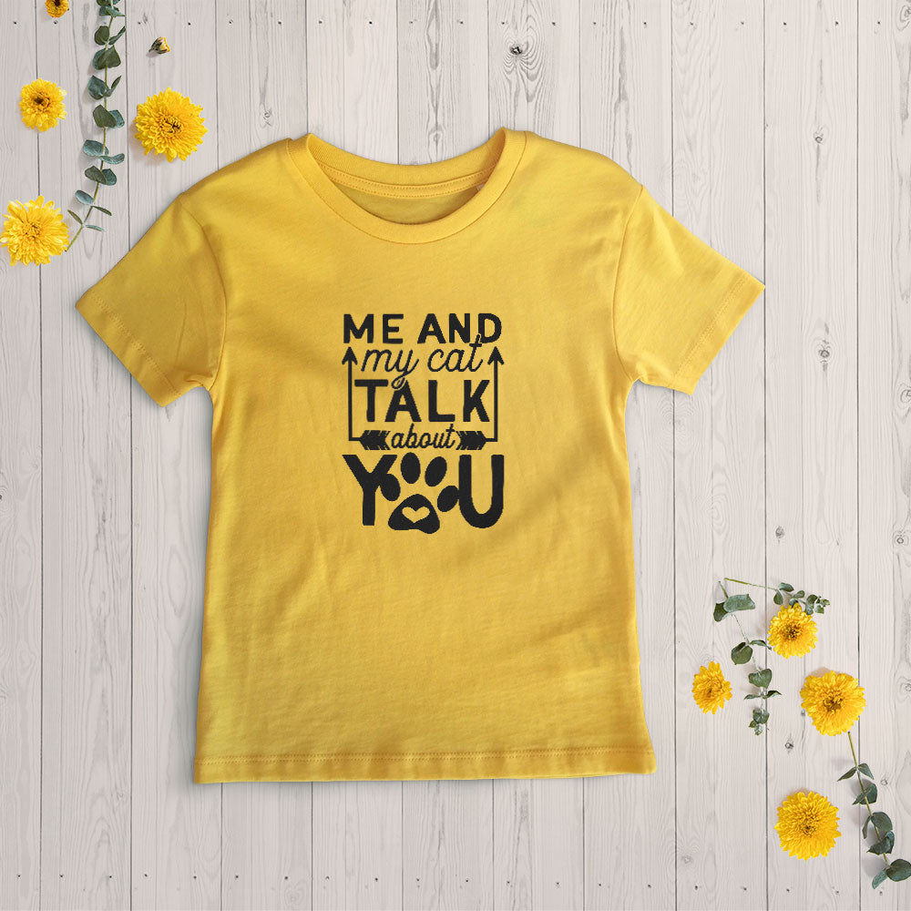 me and my cat talk about you Unisex T-Shirt at $22.95 found at Personalizedpetlovergifts