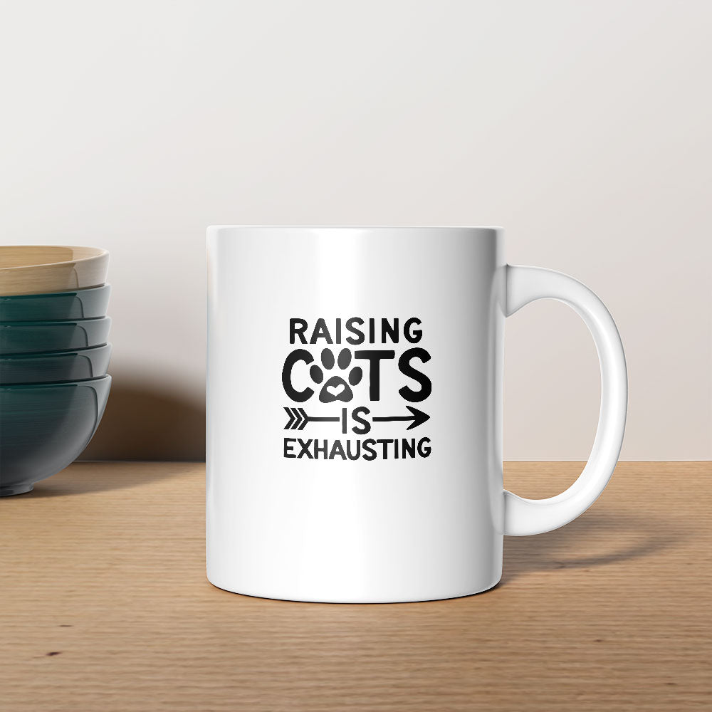 raising cats is exhausting Coffee Mug at $13.95 found at Personalizedpetlovergifts