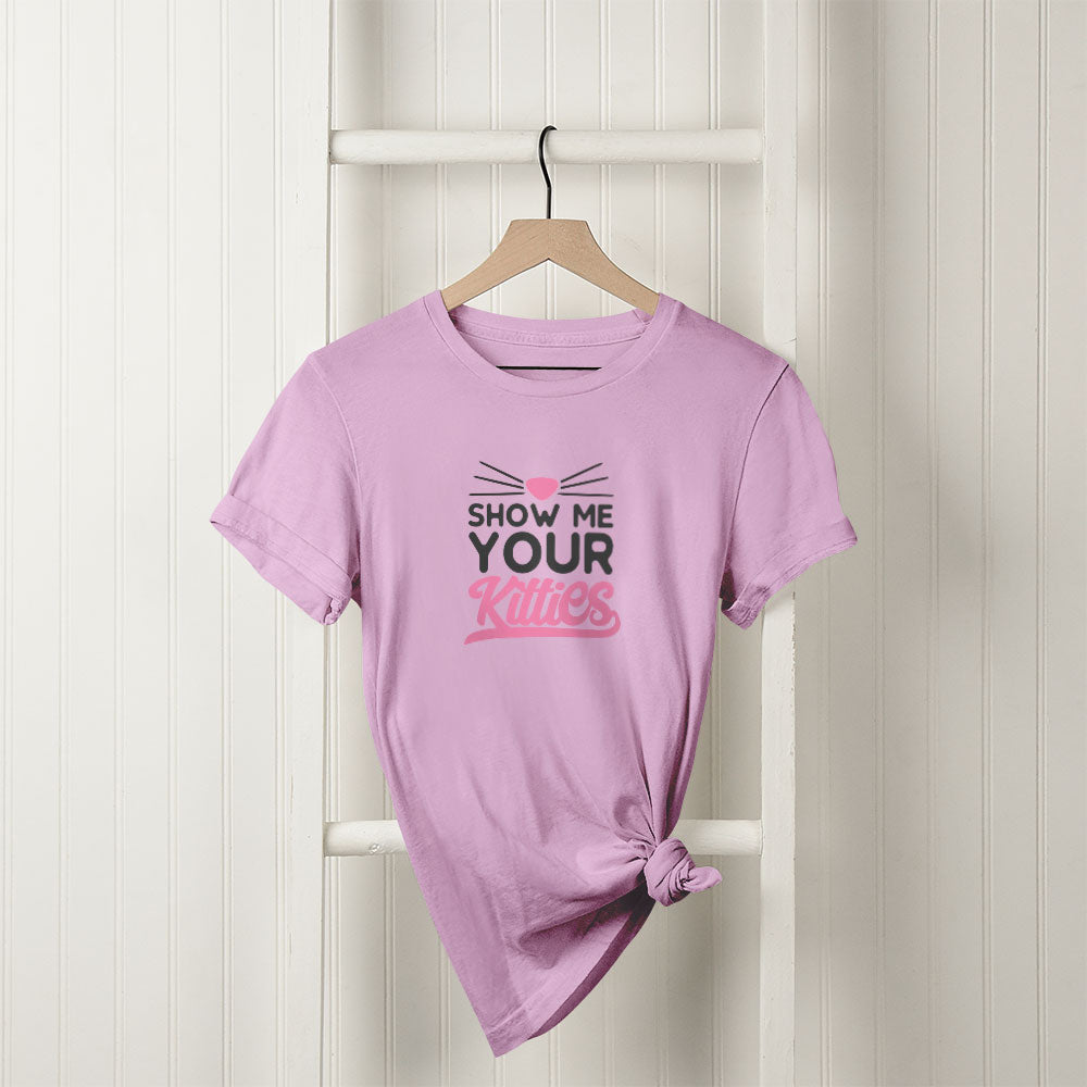 show me your kitties Unisex T-Shirt at $22.95 found at Personalizedpetlovergifts