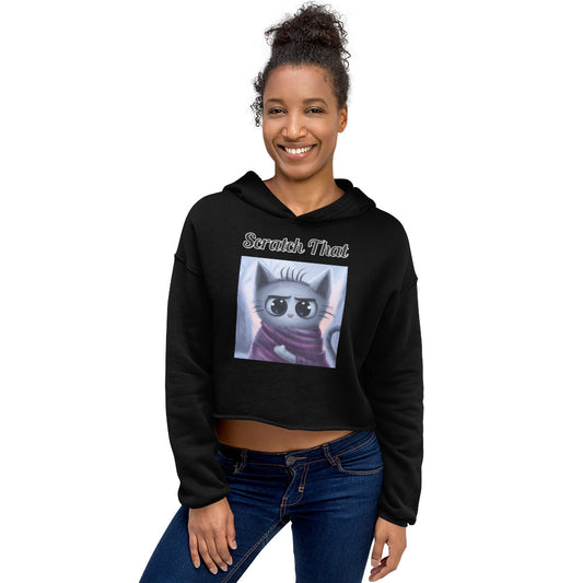 Women's Cropped Hoodie with text Surprised Kitten In A Shawl with a text "Scratch That" at $48.99 found at Personalizedpetlovergifts