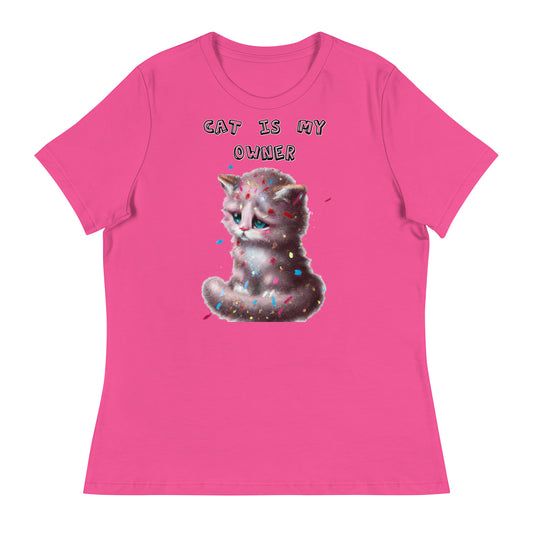 Women's T-Shirt with Sad Kitten With Confetti with a text "Cat Is My Owner" at $25.97 found at Personalizedpetlovergifts