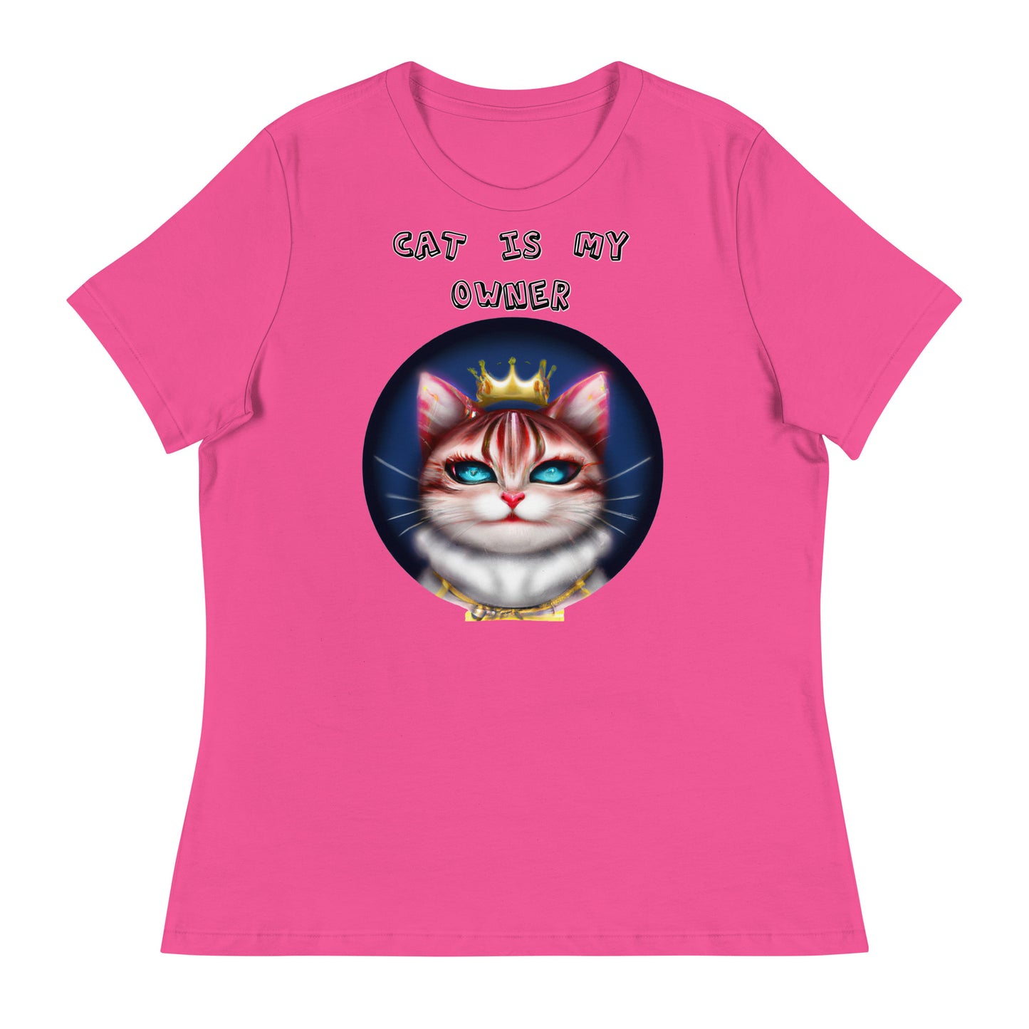 Women's T-Shirt with Queen Kitten In a Circle with a text "Cat Is My Owner" at $25.97 found at Personalizedpetlovergifts