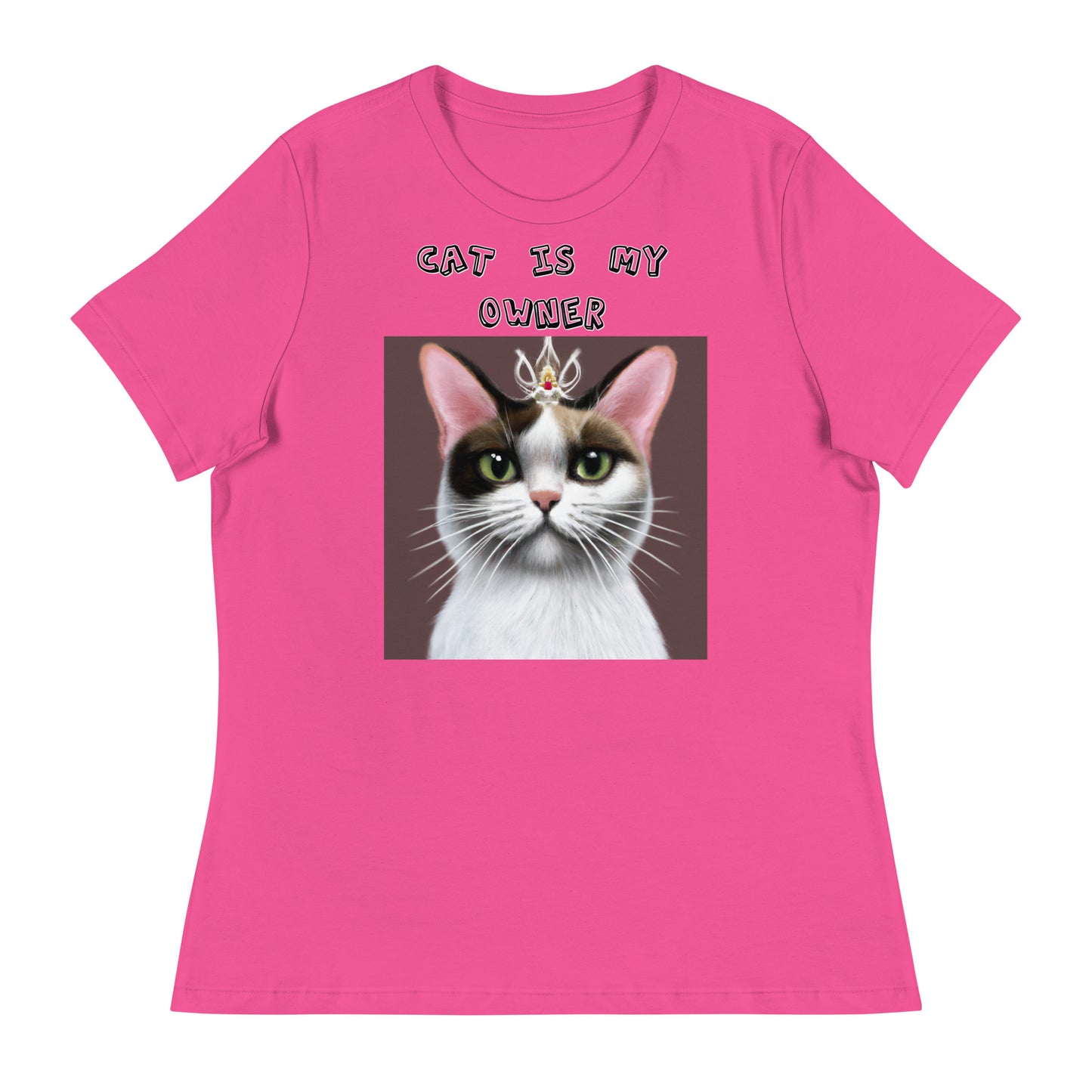 Women's White T-Shirt with Princess Cat With a Tiara with a text "Cat Is My Owner" at $25.97 found at Personalizedpetlovergifts