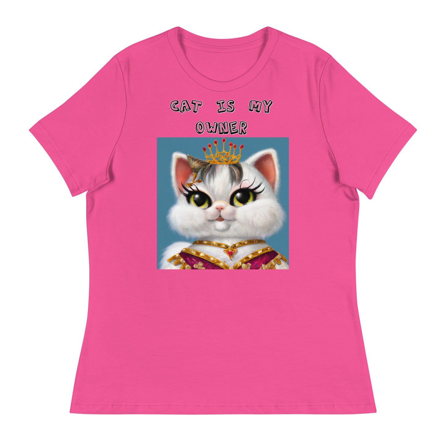 Women's White T-Shirt with Pretty Queen Cat with a text "Cat Is My Owner" at $25.97 found at Personalizedpetlovergifts