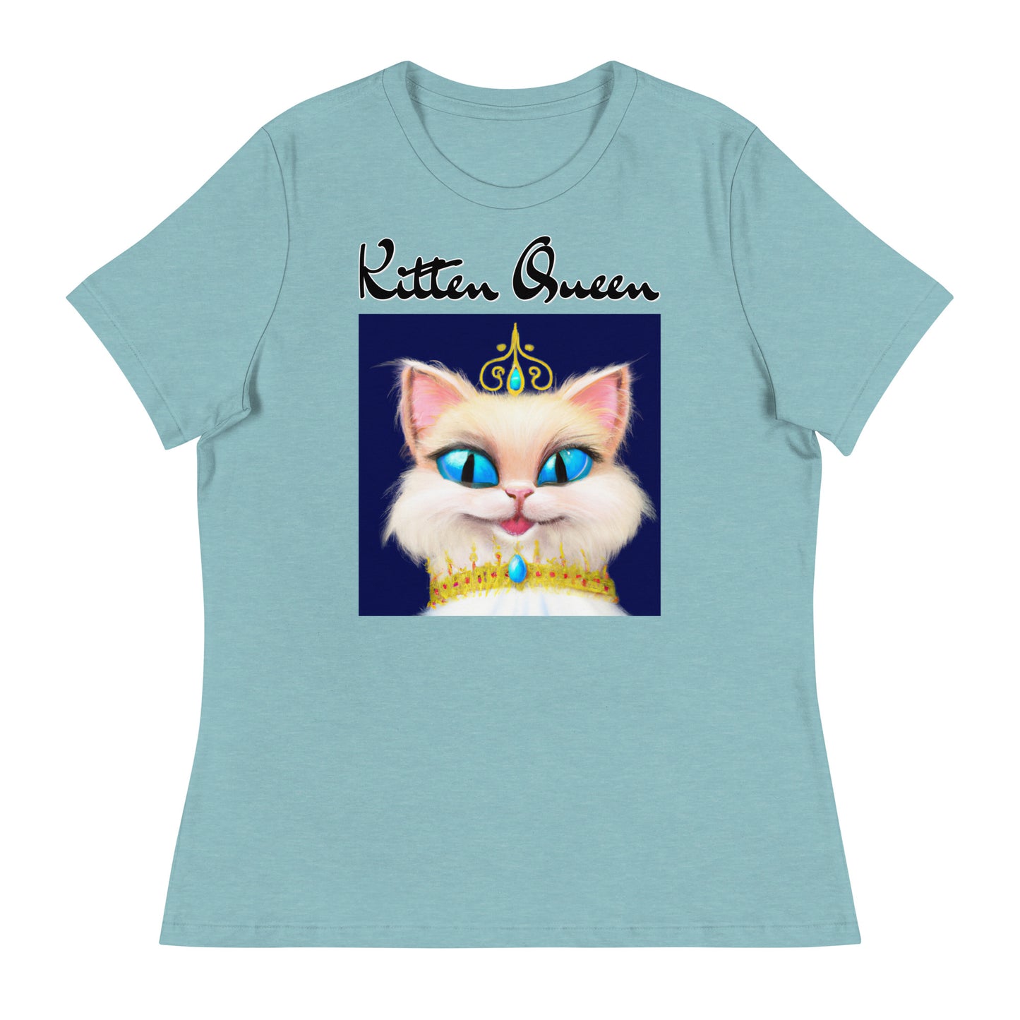 Women's T-Shirt with Happy Blue Eyed Kitten Princess with a text "Kitten Queen" at $25.97 found at Personalizedpetlovergifts