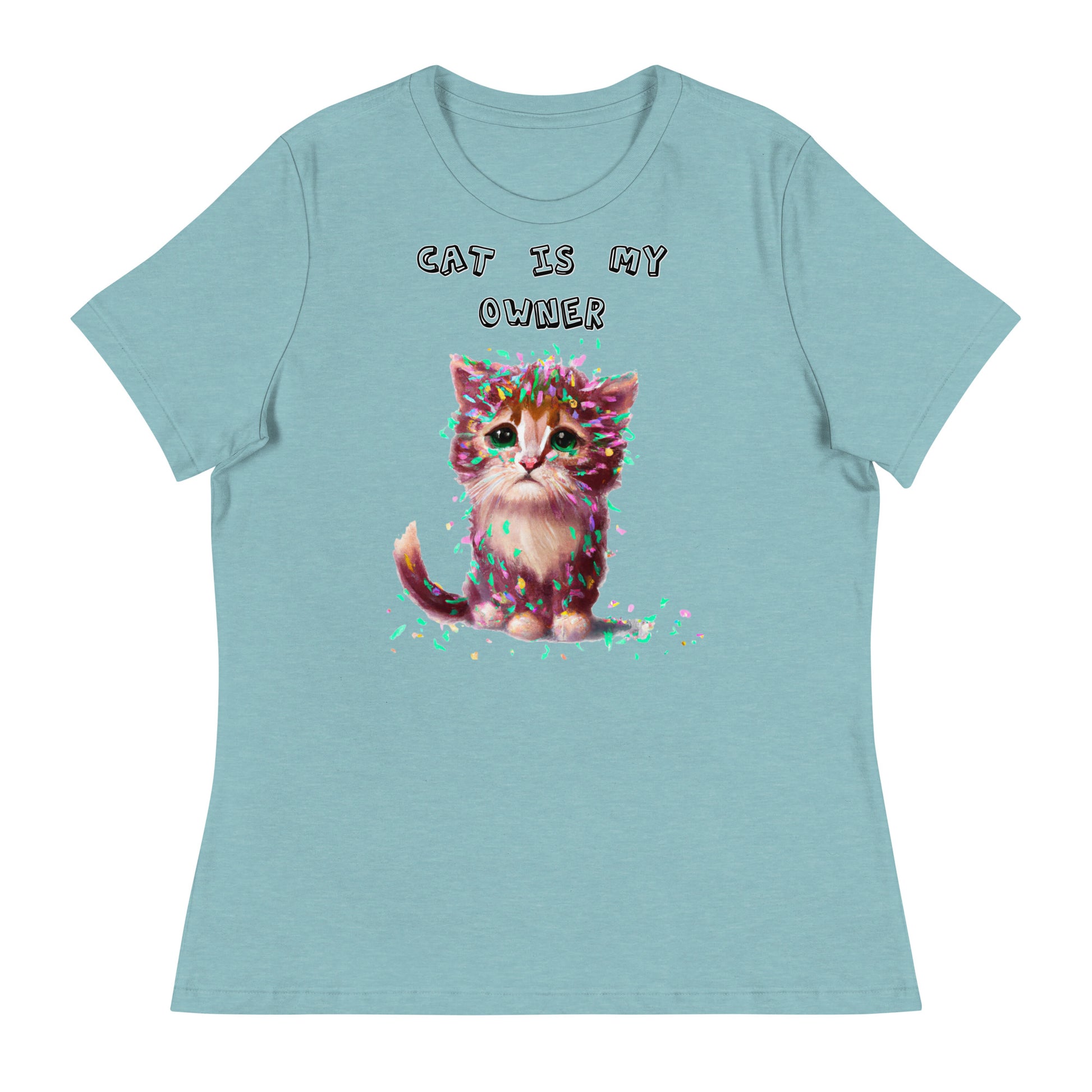 Women's T-Shirt with Sad Kitten Covered In Confetti with a text "Cat Is My Owner" at $25.97 found at Personalizedpetlovergifts