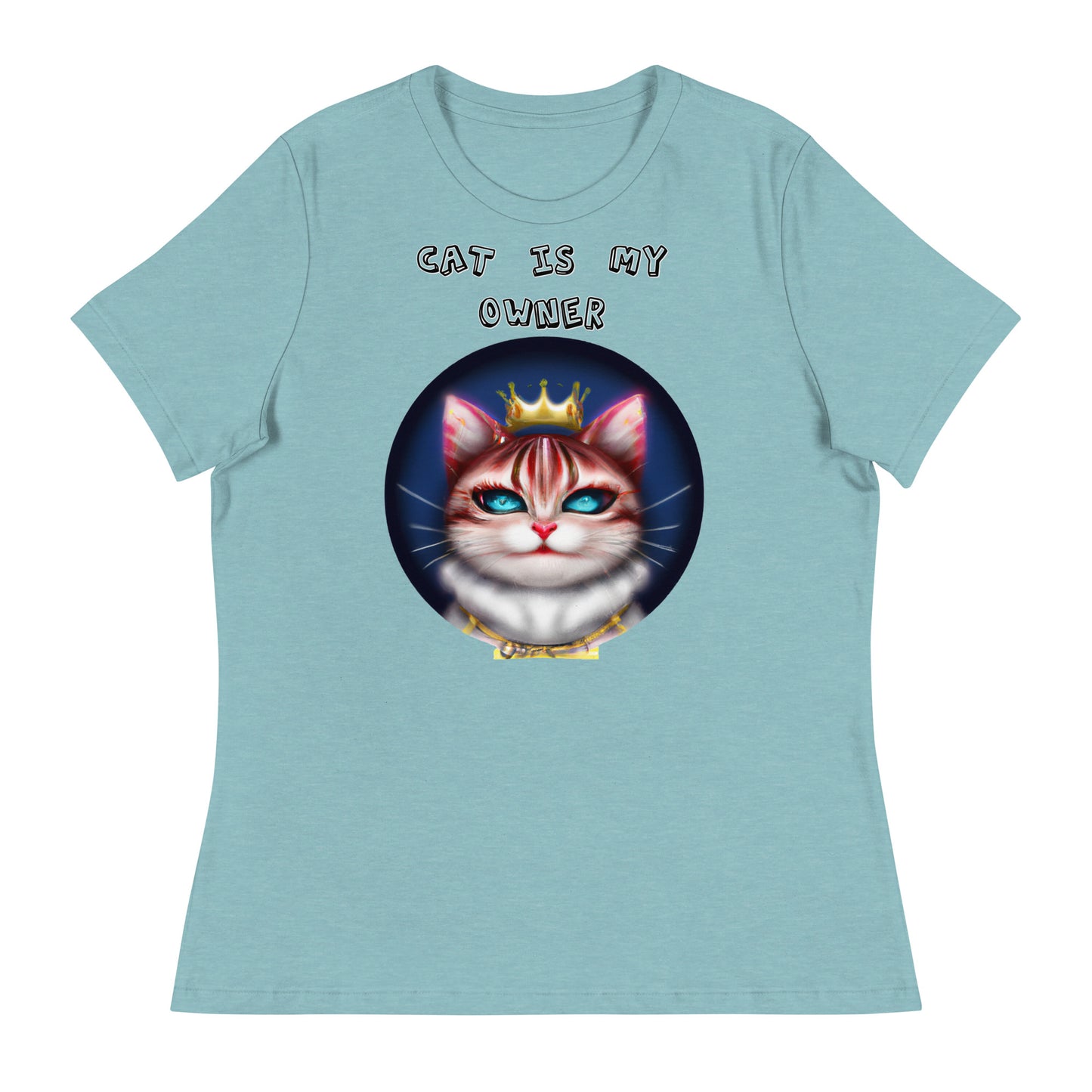 Women's T-Shirt with Queen Kitten In a Circle with a text "Cat Is My Owner" at $25.97 found at Personalizedpetlovergifts