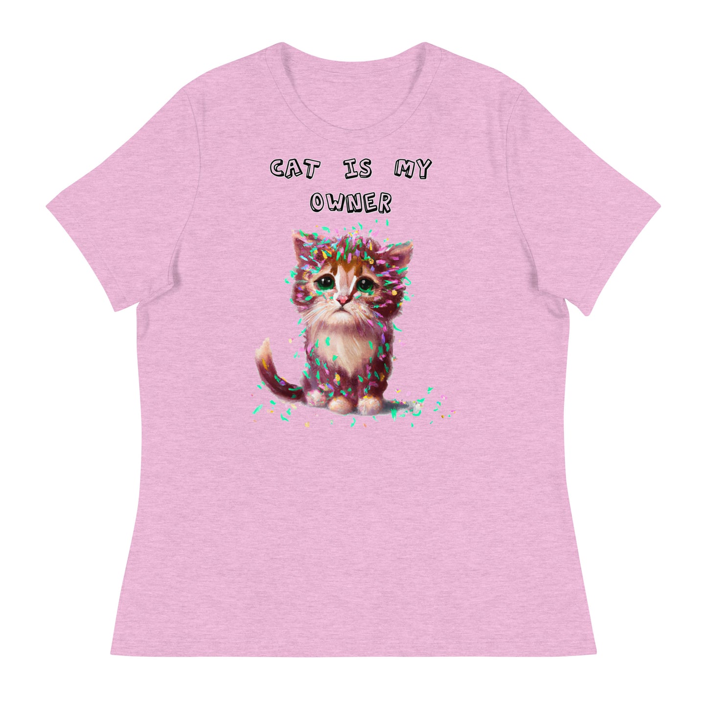 Women's T-Shirt with Sad Kitten Covered In Confetti with a text "Cat Is My Owner" at $25.97 found at Personalizedpetlovergifts