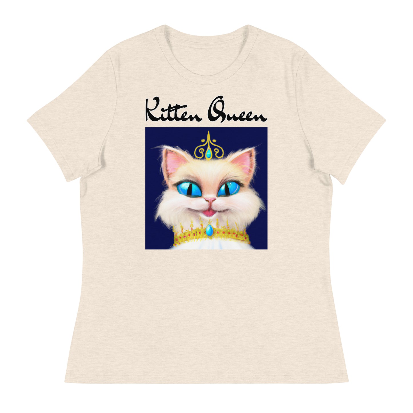 Women's T-Shirt with Happy Blue Eyed Kitten Princess with a text "Kitten Queen" at $25.97 found at Personalizedpetlovergifts