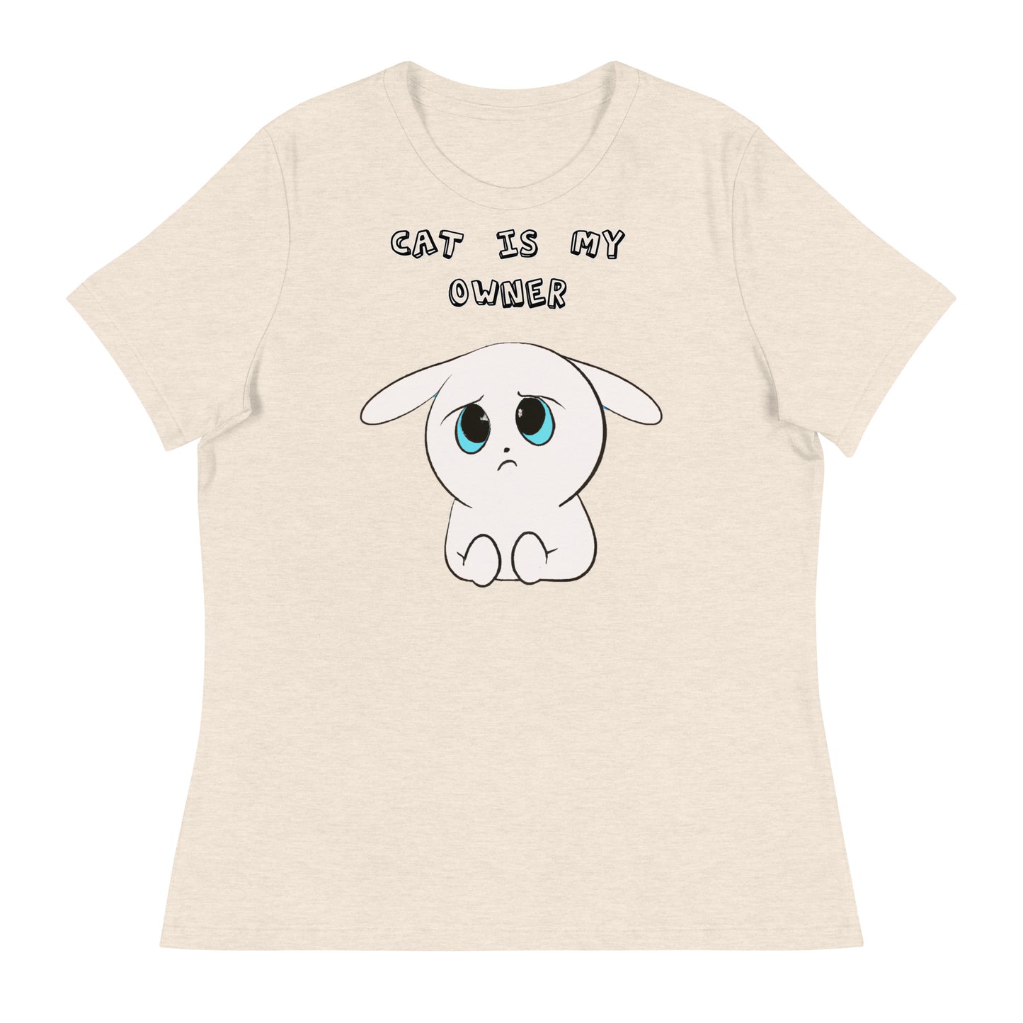 Women's T-Shirt with Sad White Kitten with a text "Cat Is My Owner" at $25.97 found at Personalizedpetlovergifts