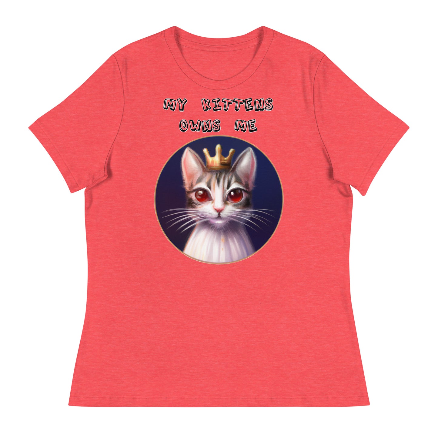 Women's T-Shirt with Princess Cat With Red Eyes with a text "My Kittens Own Me" at $25.97 found at Personalizedpetlovergifts