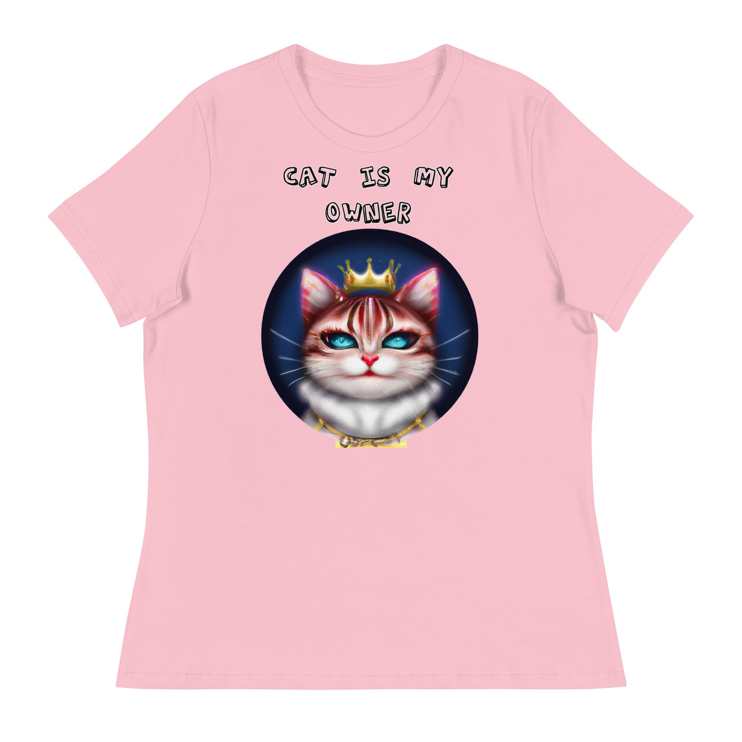 Women's T-Shirt with Queen Kitten In a Circle with a text "Cat Is My Owner" at $25.97 found at Personalizedpetlovergifts