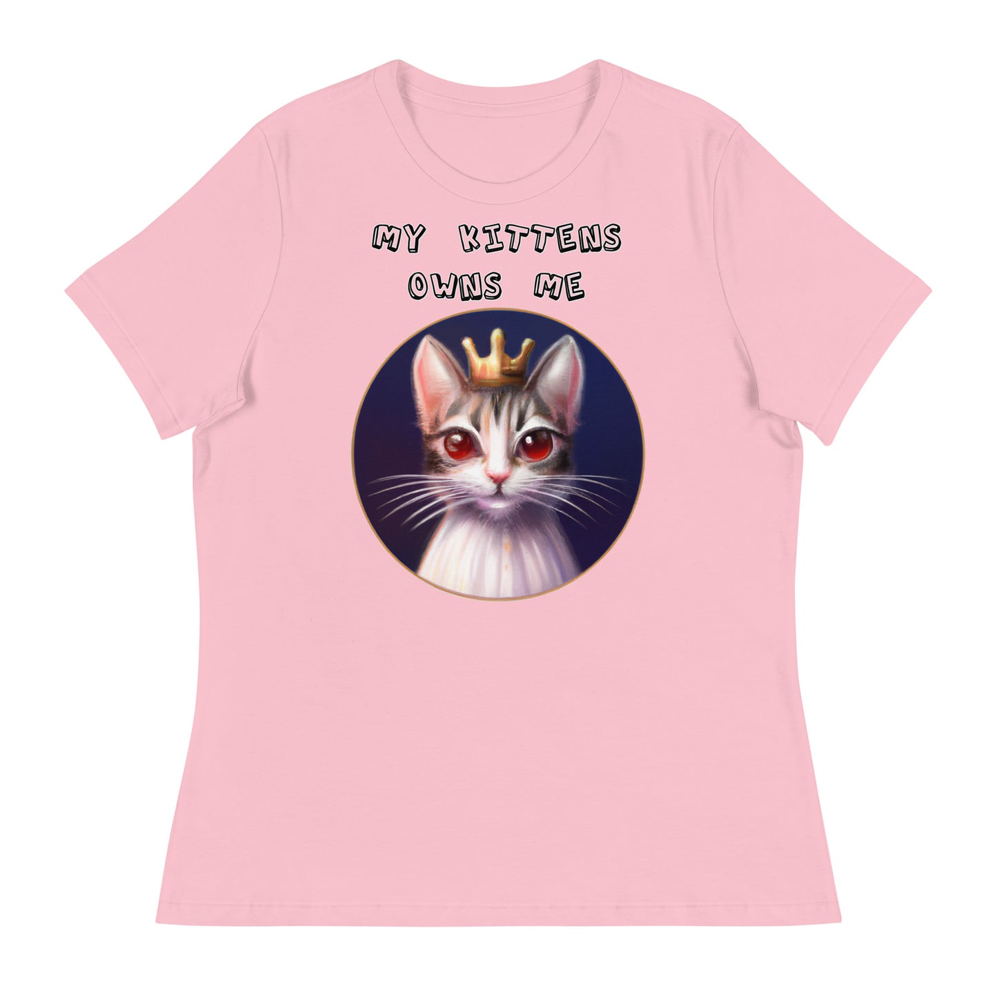 Women's T-Shirt with Princess Cat With Red Eyes with a text "My Kittens Own Me" at $25.97 found at Personalizedpetlovergifts