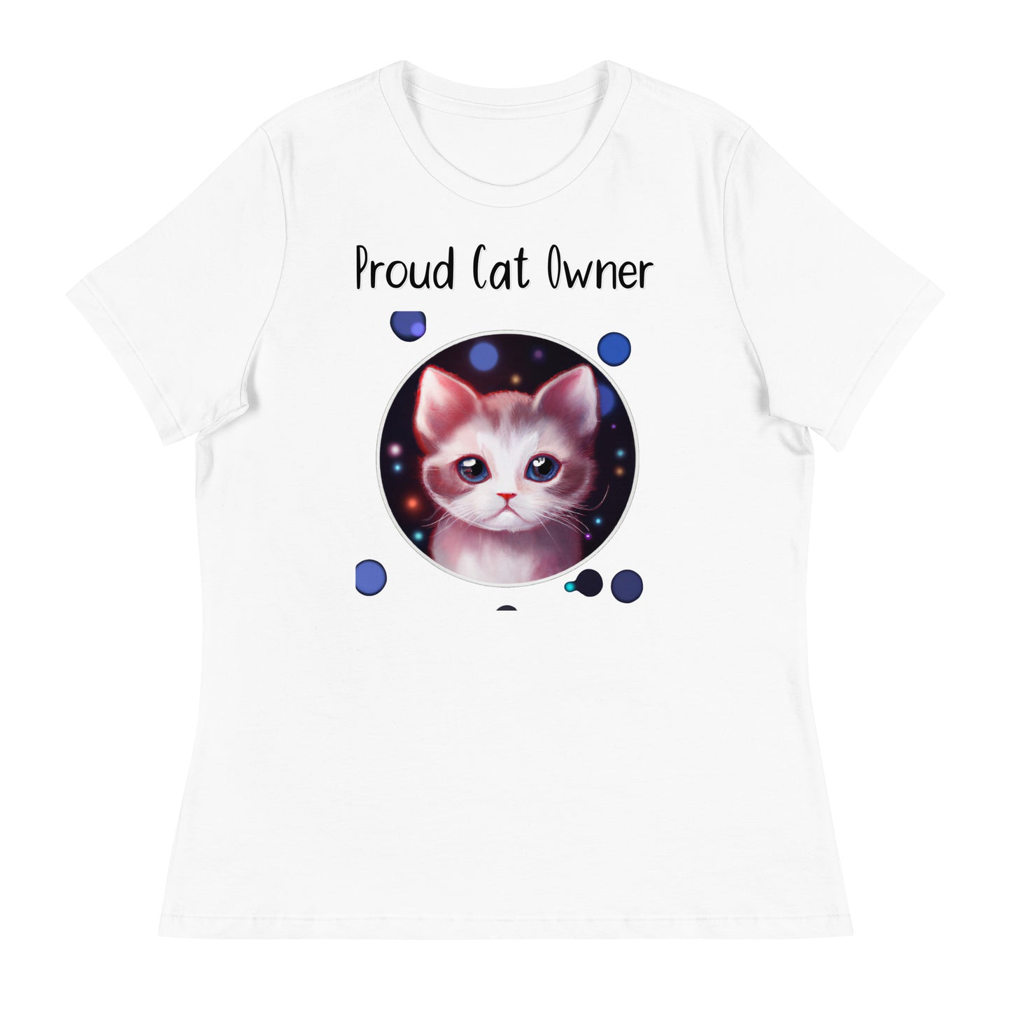 Women's White T-Shirt with Kitten In a Galaxy Circle with a text "Proud Cat Owner" at $25.97 found at Personalizedpetlovergifts