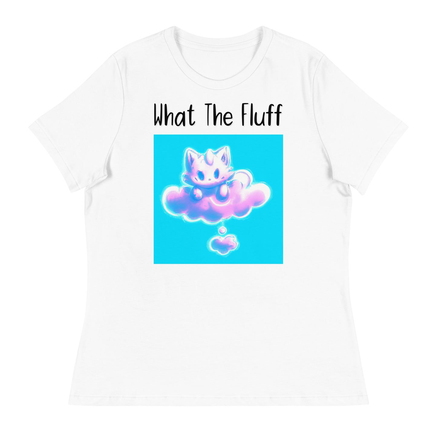 Women's White T-Shirt with Kitten Sitting On A Pink Cloud with a text "What The Fluff" at $25.97 found at Personalizedpetlovergifts