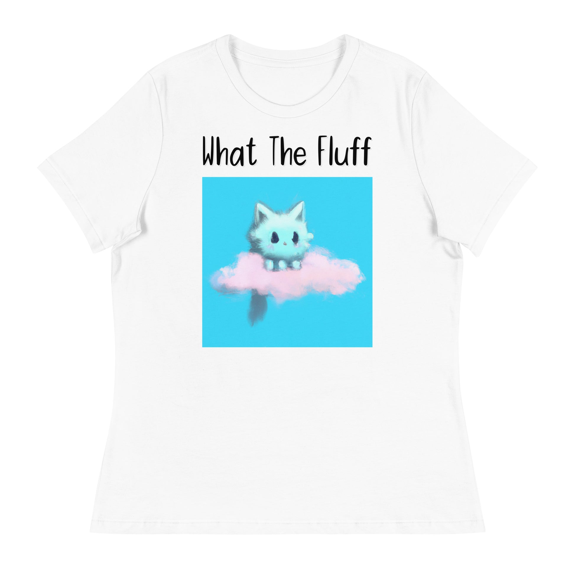 Women's White T-Shirt with Kitten Sitting On a Cloud with a text "What The Fluff" at $25.97 found at Personalizedpetlovergifts