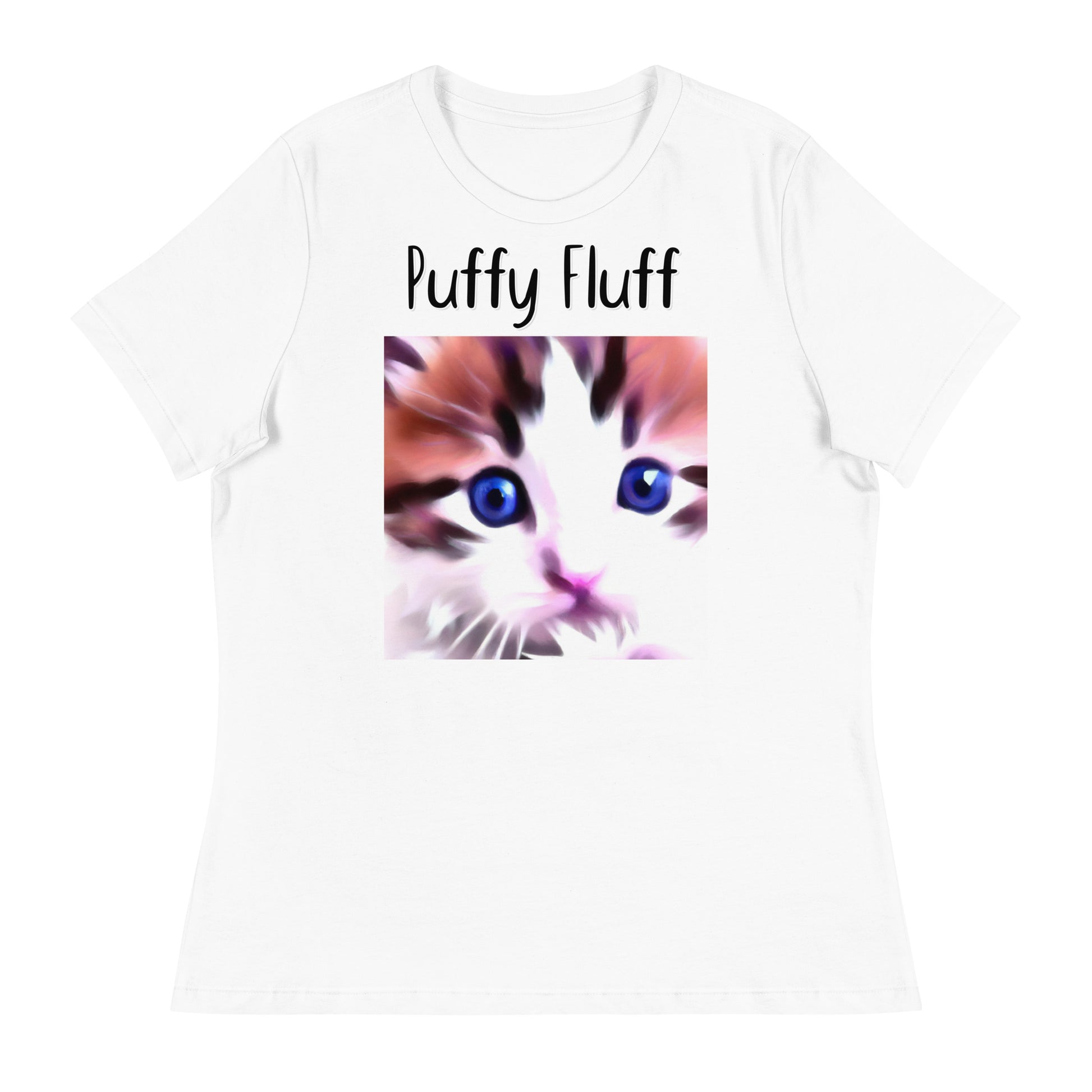 Women's White T-Shirt with Kitten With Blue Eyes with a text "Puffy Fluff" at $25.97 found at Personalizedpetlovergifts