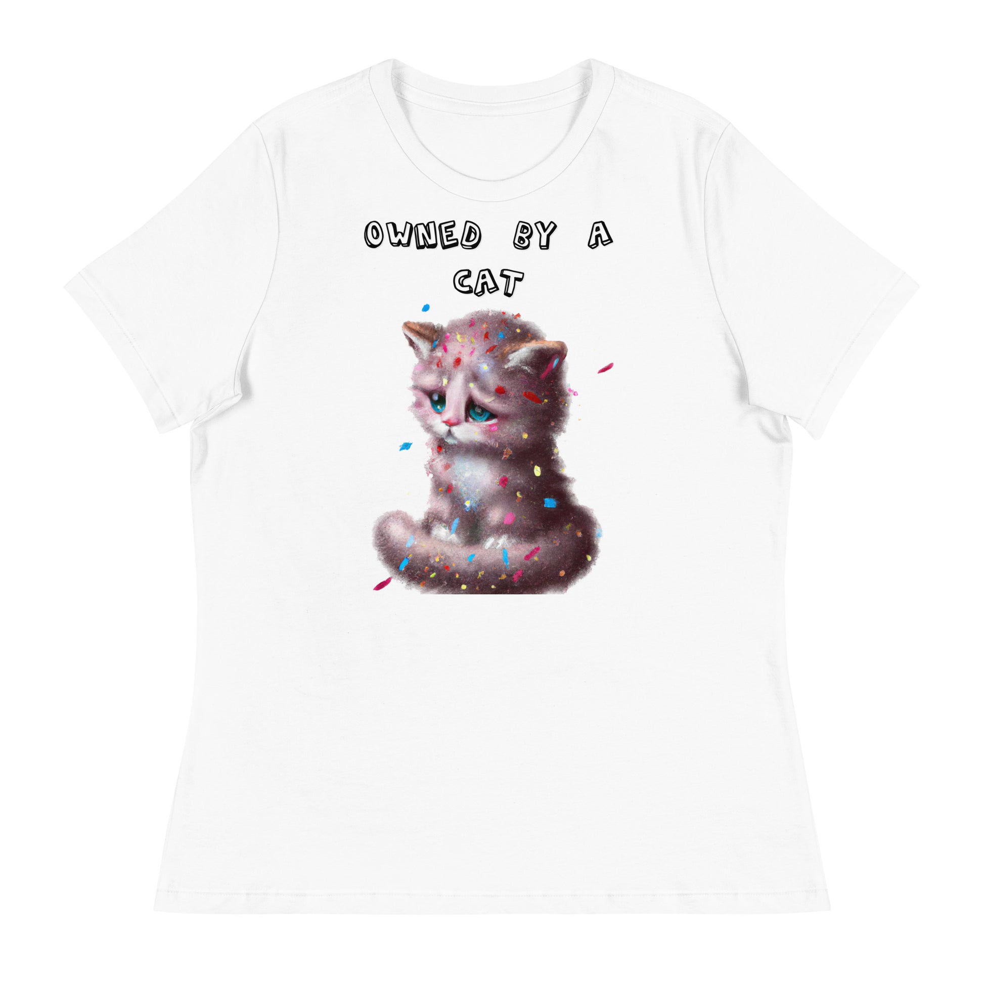 Women's White T-Shirt with Sad Kitten With Confetti with a text "Owned by a Cat" at $25.97 found at Personalizedpetlovergifts