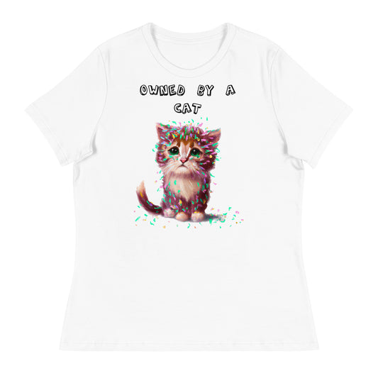 Women's White T-Shirt with Sad Kitten Covered In Confetti with a text "Owned by a Cat" at $25.97 found at Personalizedpetlovergifts