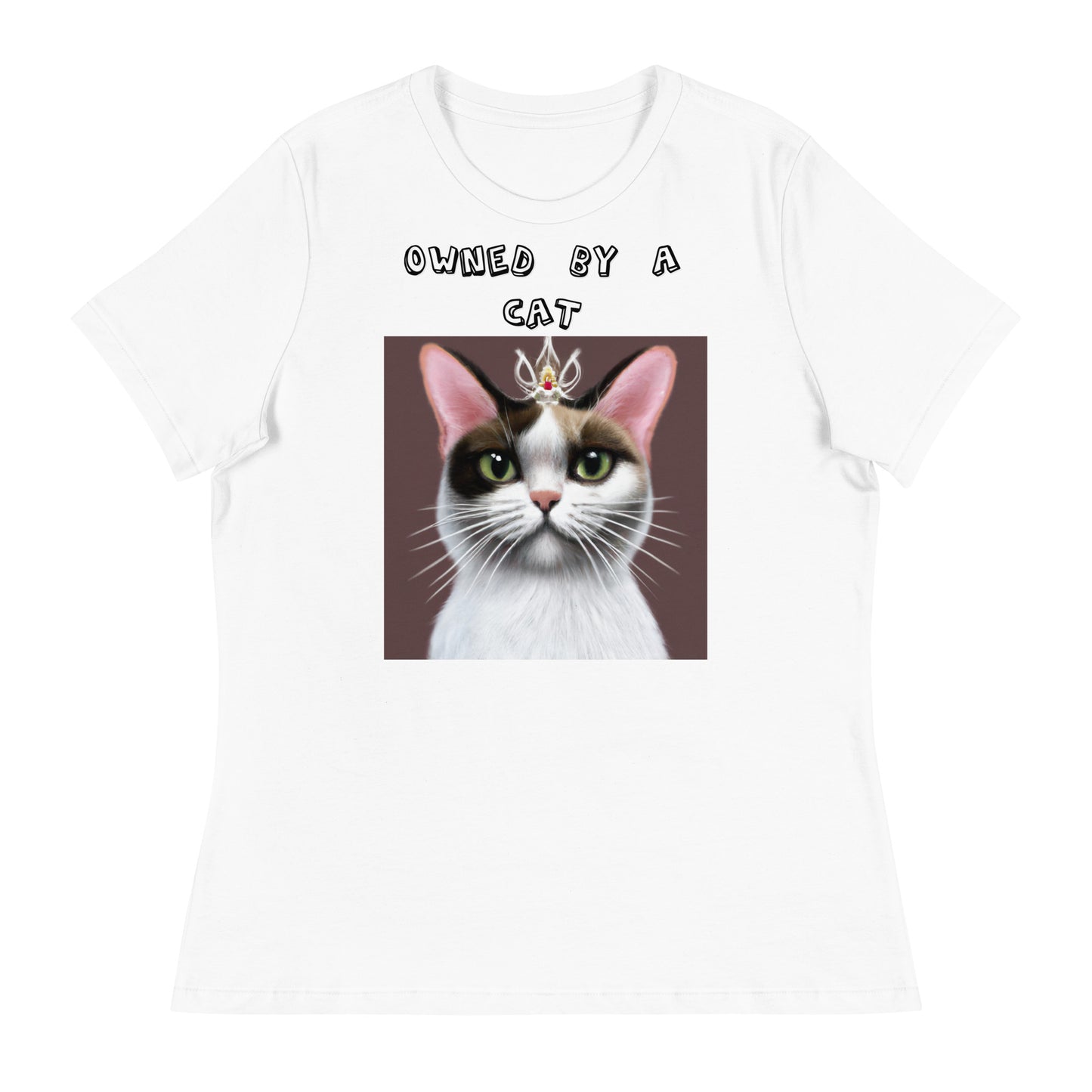 Women's White T-Shirt with Princess Cat With a Tiara with a text "Owned by a Cat" at $25.97 found at Personalizedpetlovergifts